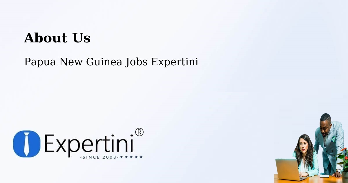 About Expertini Recruitment Platform  – Tari - Tari, Papua New Guinea Jobs Expertini