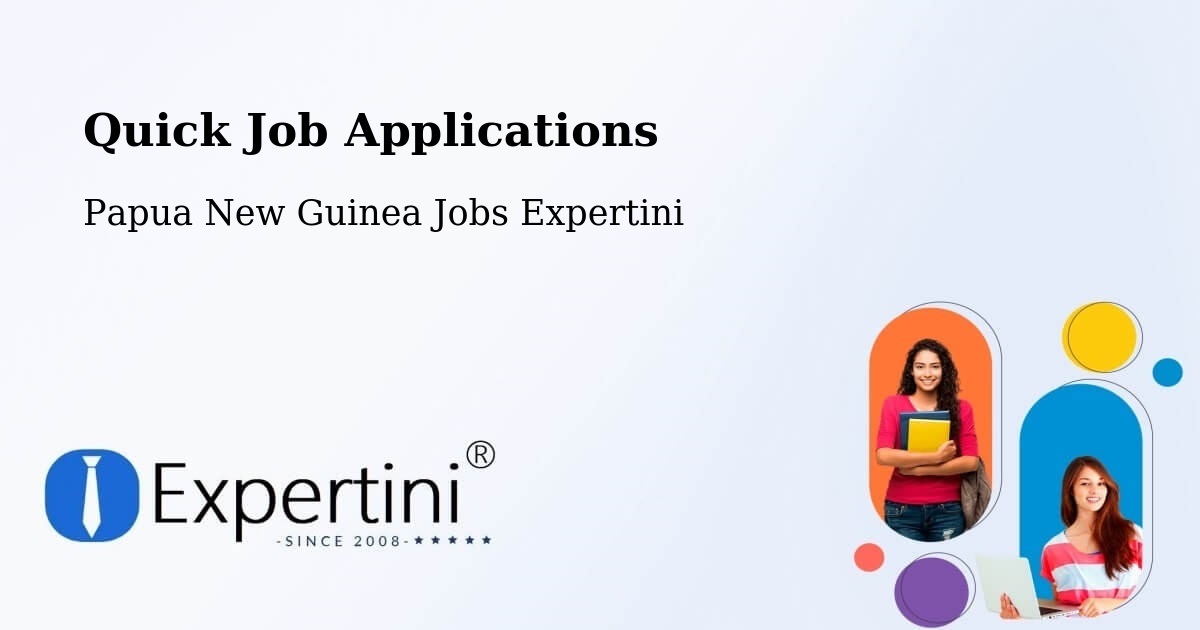 Quick Apply Feature – Tari - Papua New Guinea Jobs Expertini