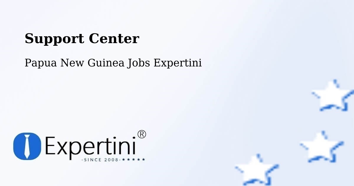 Support Services – Tari - Papua New Guinea Jobs Expertini