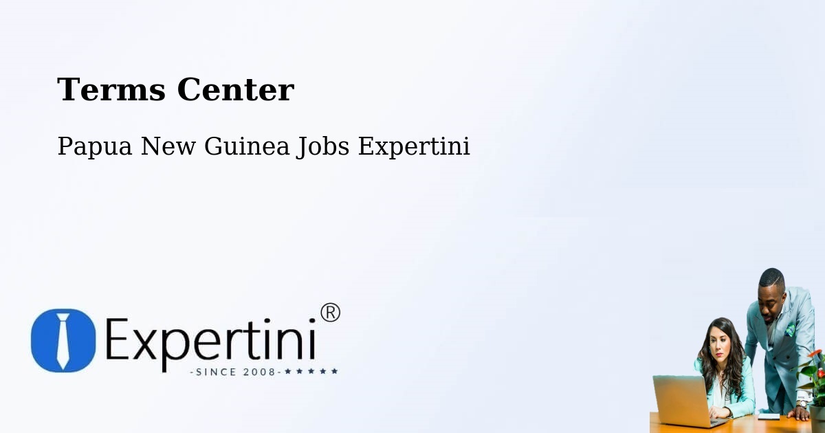 Terms of Service – Tari - Papua New Guinea Jobs Expertini